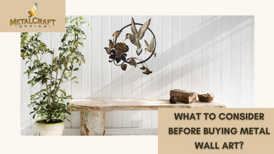 What To Consider Before Buying Metal Wall Art 